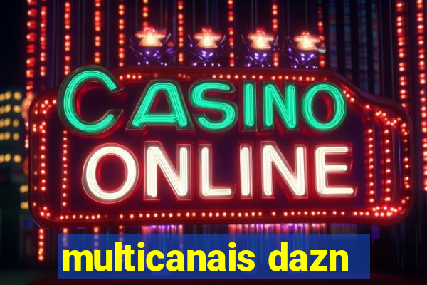 multicanais dazn